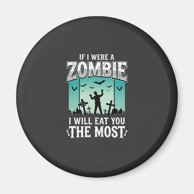 Zombie ich werde dich essen Halloween-Design_1 Magnet (Vorne)
