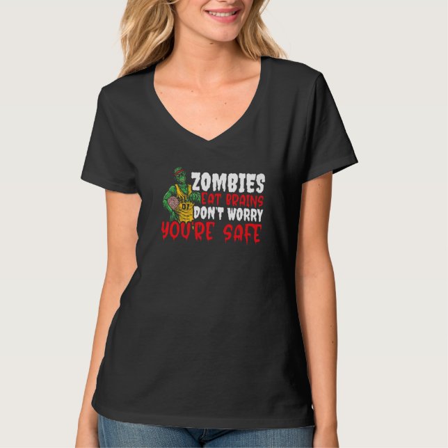Zombie isst Gehirne macht sich keine Sorgen, dass  T-Shirt (Vorderseite)