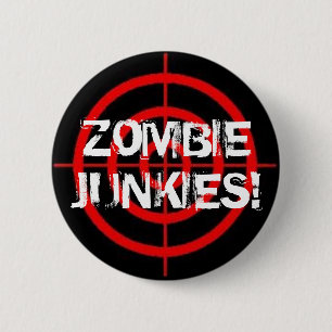 Zombie-Junkien! Fadenkreuz-Knopf Button