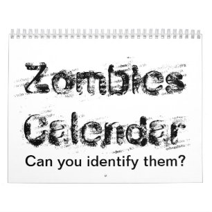 Zombie-Kalender.  Können Sie sie identifizieren? Kalender