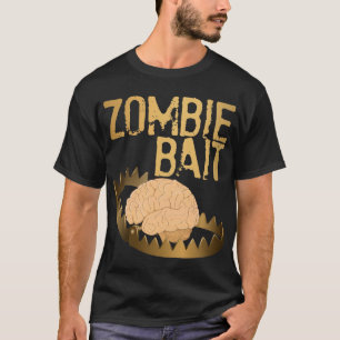 Zombie-Köder-Shirt T-Shirt
