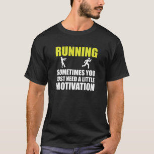 Zombie-laufende Motivation T-Shirt