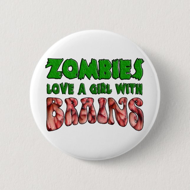 Zombie-Liebe ein Mädchen mit Gehirnen Button (Vorderseite)