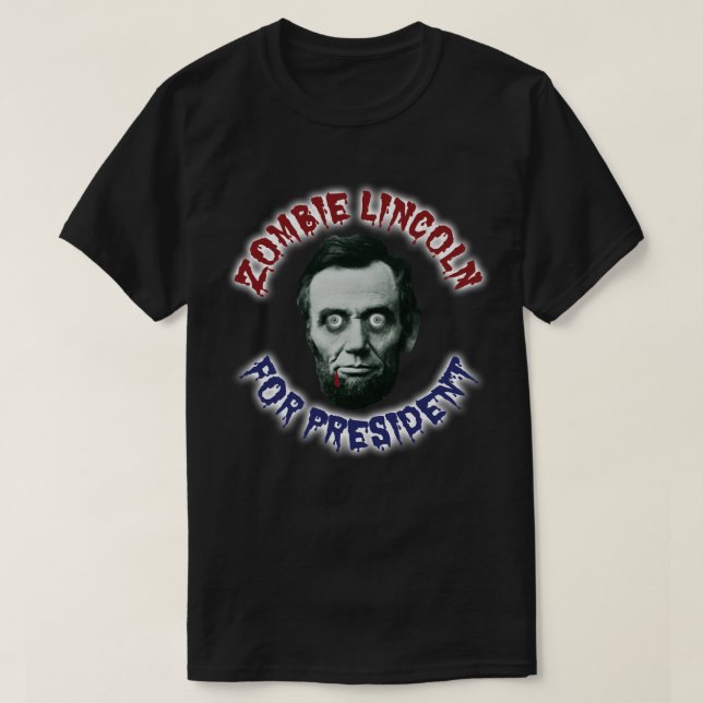 Zombie Lincoln für Präsident - Anti Trump Hillary T-Shirt (Design vorne)