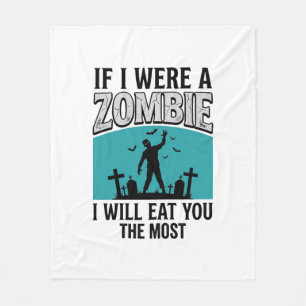 Zombie Lustig Wenn Ich Ein Zombie Wäre Würde Ich D Fleecedecke