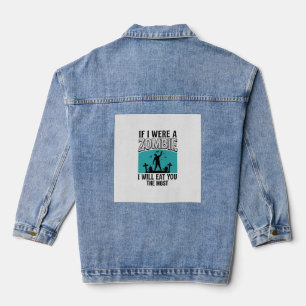 Zombie Lustig Wenn Ich Ein Zombie Wäre Würde Ich D Jeansjacke