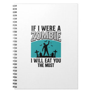 Zombie Lustig Wenn ich ein Zombie wäre Würde ich d Notizblock