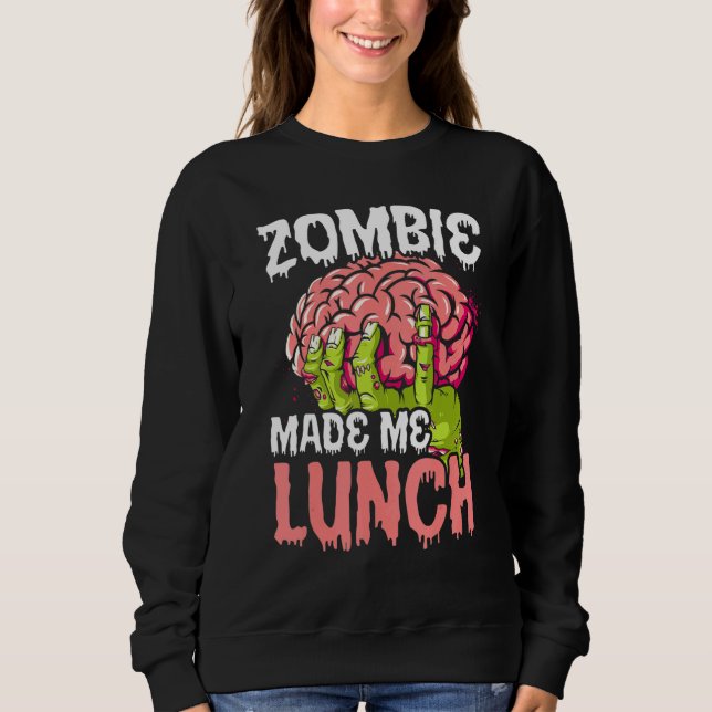 Zombie machte mich zu Halloween-Trick oder Treat Z Sweatshirt (Vorderseite)