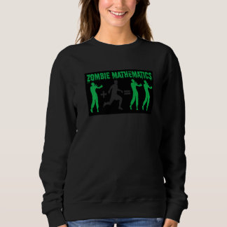 Zombie Mathematics Halloween-Party Trick or Tree Sweatshirt