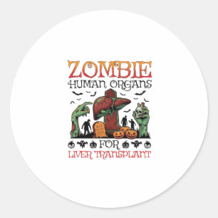 Zombie Menschliche Organe Lebertransplantation Hal Runder Aufkleber