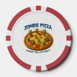Zombie Pizza "So gut, dass du dafür Die!" Pokerchips