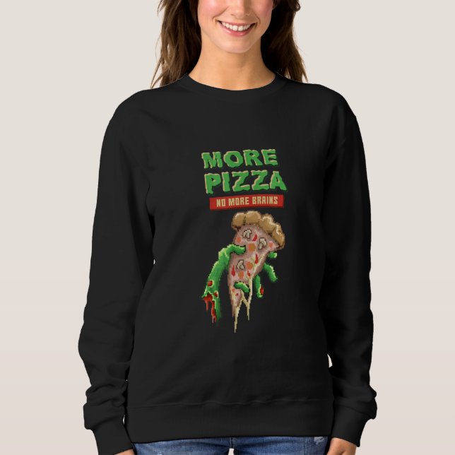 Zombie   Pizza  Undead Eats Pizza  Horror   Sweatshirt (Vorderseite)