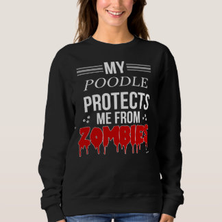 Zombie Poodle Geschenk für Poodle Besitzer Sweatshirt