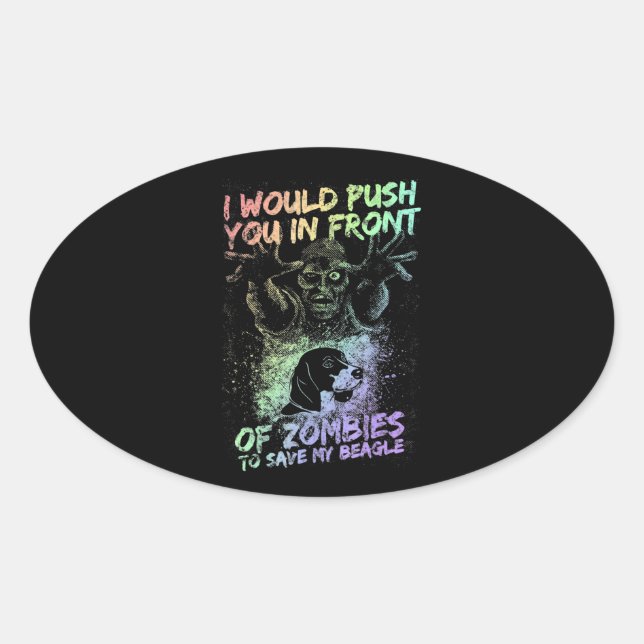 Zombie Push Save My Beagle Halloween Gift Ovaler Aufkleber (Vorderseite)