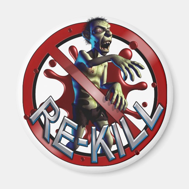 Zombie Re-Kill Magnete (Vorne)