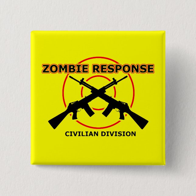Zombie Response Funny Button Abzeichen Spaß (Vorderseite)