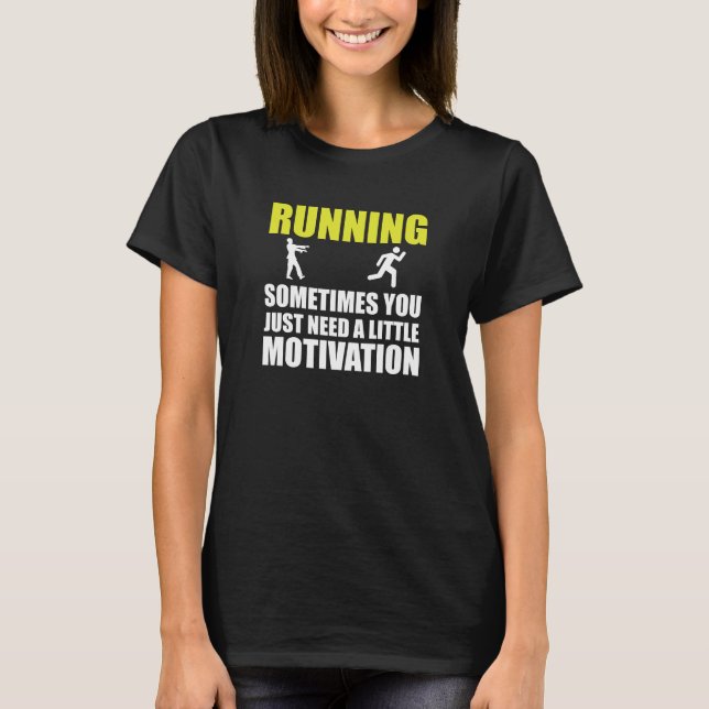 Zombie Running Motivation T-Shirt (Vorderseite)