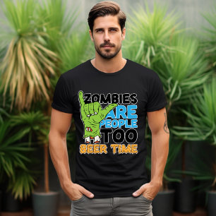 Zombie sind Leute zu Beer Time T - Shirt