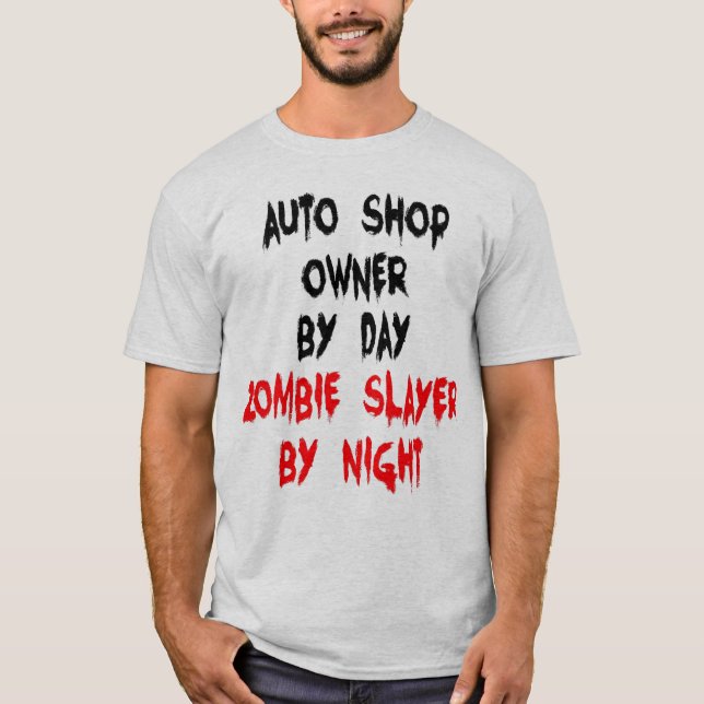 Zombie Slayer Auto Shop Manager T-Shirt (Vorderseite)