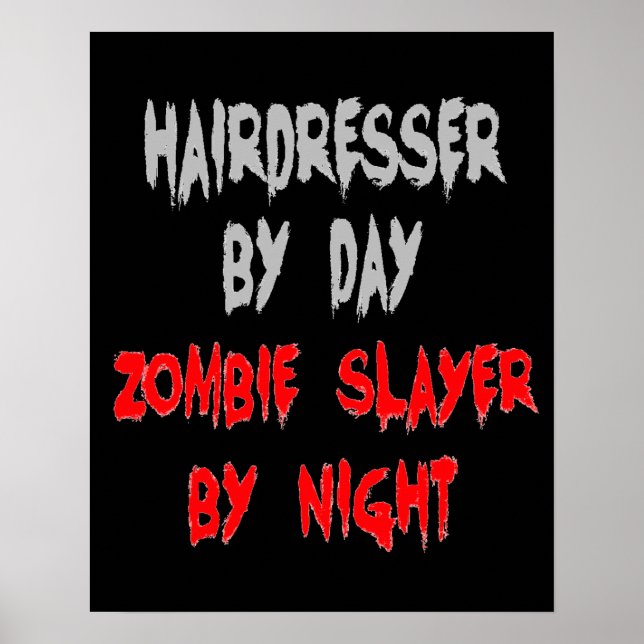 Zombie Slayer Hairdresser Poster (Vorne)