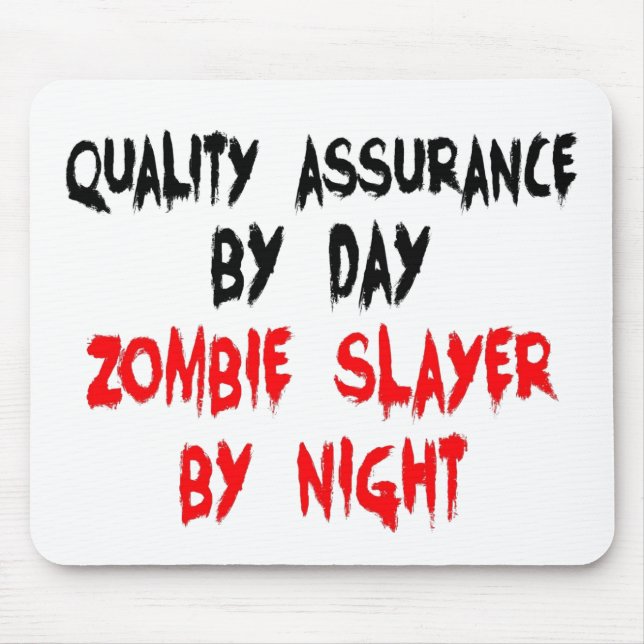 Zombie Slayer Quality Assurance Worker Mousepad (Vorne)