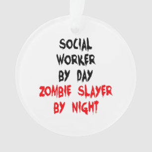 Zombie Slayer Social Worker Ornament