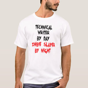 Zombie Slayer Technical Writer T-Shirt