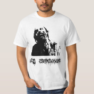 Zombie, sterblich laufen, ich bin hungrig T-Shirt