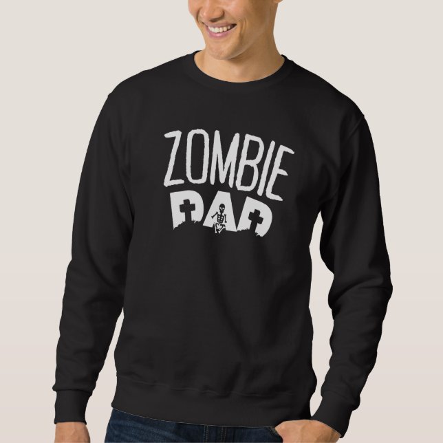 Zombie-Vater  1 Sweatshirt (Vorderseite)