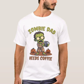 Zombie-Vater-Kaffee-Halloween-T-Shirt für Väter T-Shirt