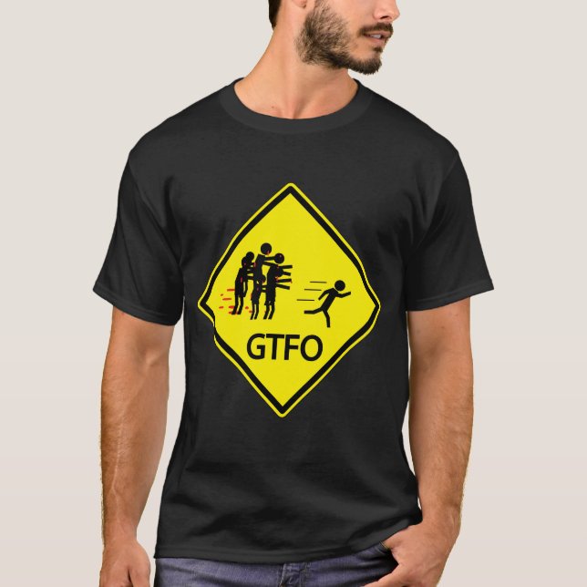 Zombie-Verkehrsschild - GTFO T-Shirt (Vorderseite)
