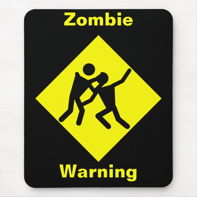 Zombie Warning Road Sign Mousepad (Vorne)