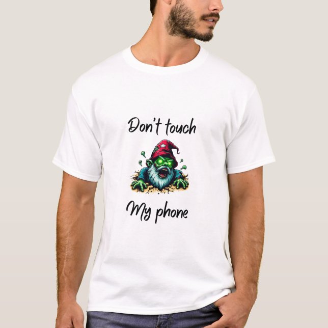 Zombie Wizard - "Don't Touch My Phone" Warning Art T-Shirt (Vorderseite)