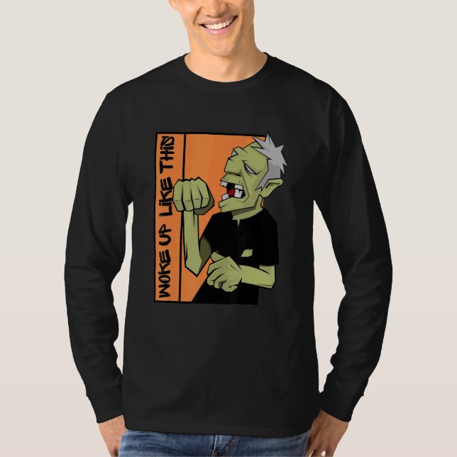 Zombie Woke Up Like This Halloween T-Shirt (Vorderseite)