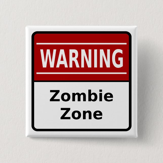 Zombie-Zonen-Knopf Button (Vorderseite)
