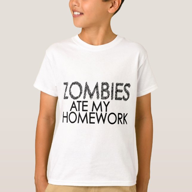 Zombies an meinen Hausaufgaben T-Shirt (Vorderseite)