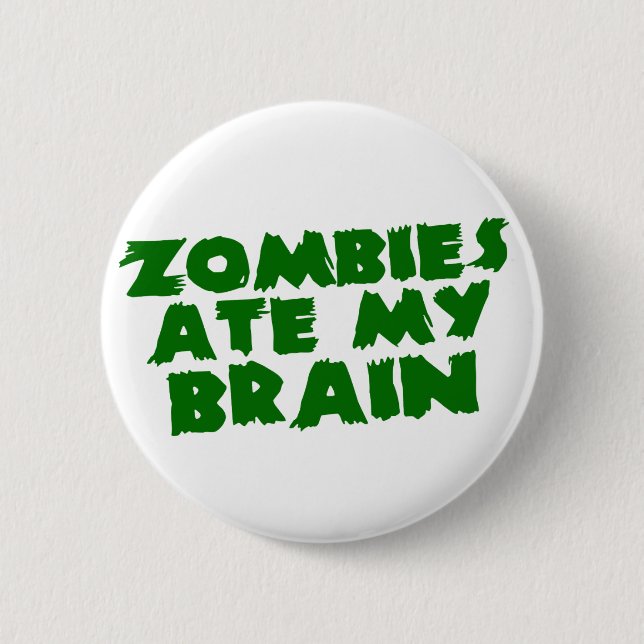 Zombies aßen mein Gehirn Button (Vorderseite)