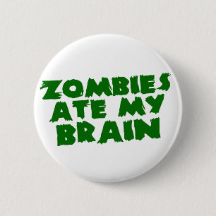 Zombies aßen mein Gehirn Button
