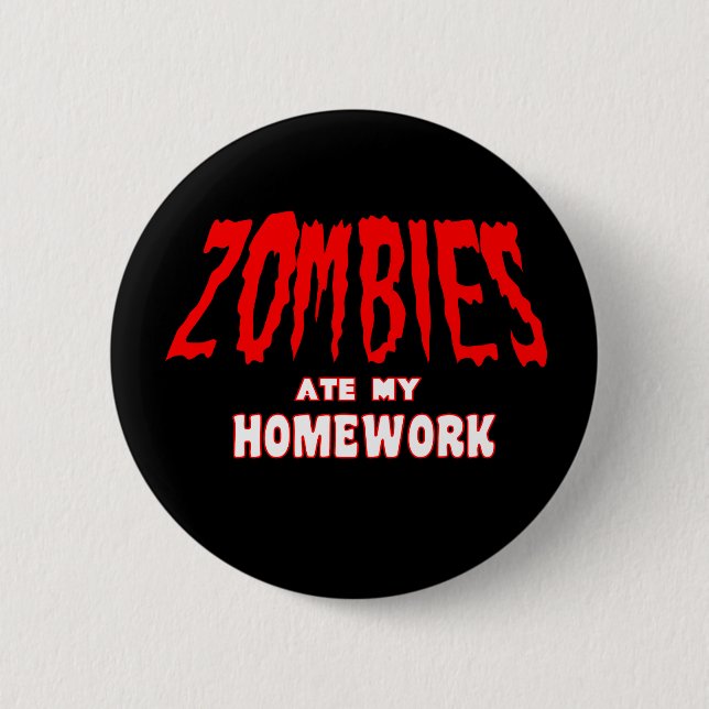 Zombies aßen meine Hausaufgaben Button (Vorderseite)