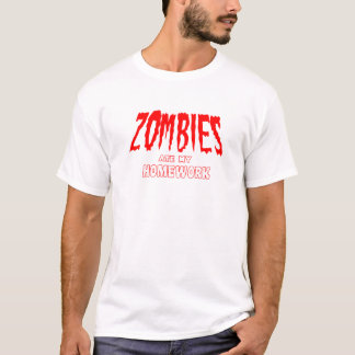 Zombies aßen meine Hausaufgaben T-Shirt