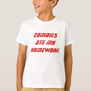 ZOMBIES ASSEN MEINE HAUSAUFGABEN T-Shirt