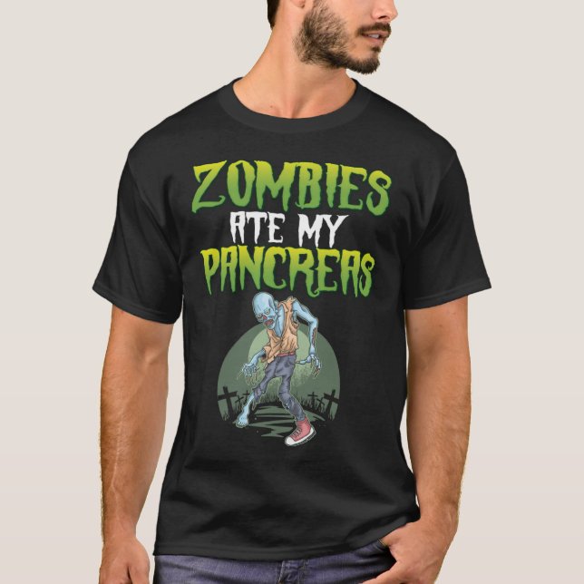 Zombies Ate My Pancreas Diabetes Awareness Hallowe T-Shirt (Vorderseite)