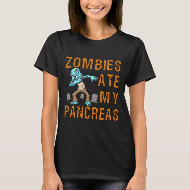 Zombies Ate My Pancreas - Fun Diabetes  T-Shirt (Vorderseite)