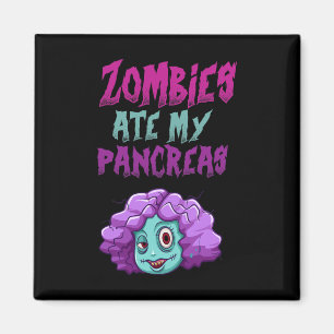 Zombies Ate My Pankreas T1d Typ 1 Diabetes Mädchen Magnet