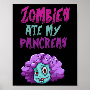 Zombies Ate My Pankreas T1d Typ 1 Diabetes Mädchen Poster