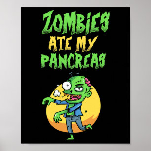 Zombies Ate My Pankreas T1D Typ 1 Diabetes Mädchen Poster