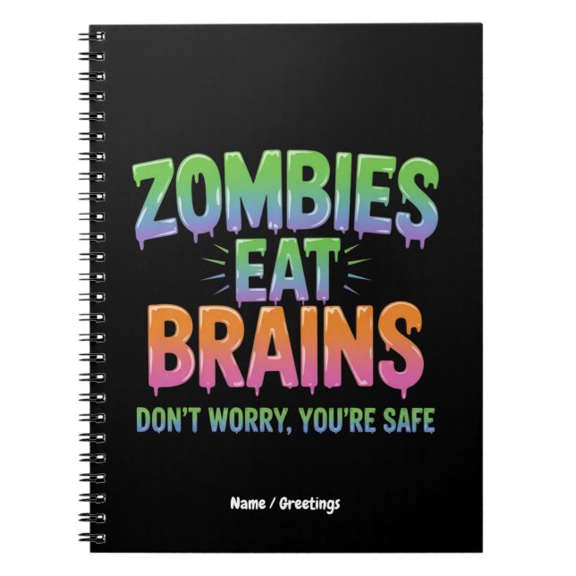 Zombies Eat Brains? Don't Worry, You're Safe Funny Notizblock (Vorderseite)
