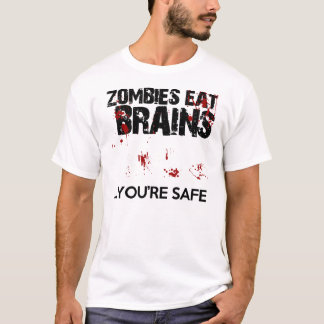 Zombies essen Gehirne,…, das Sie sicheres lustiges T-Shirt