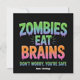 Zombies essen Gehirne? Mach dir keine Sorgen, du b Einladung