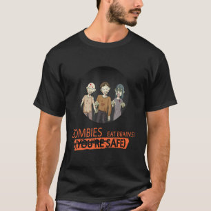Zombies essen Gehirne Sie sind sicherer Spaß Spric T-Shirt